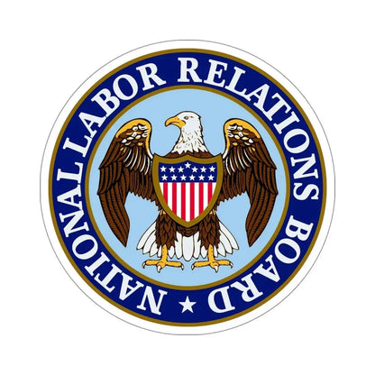 National Labor Relations Board STICKER Vinyl Die-Cut Decal - The Sticker Space
