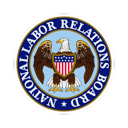 National Labor Relations Board - STICKER Vinyl Kiss-Cut Decal 2 Inch White - The Sticker Space
