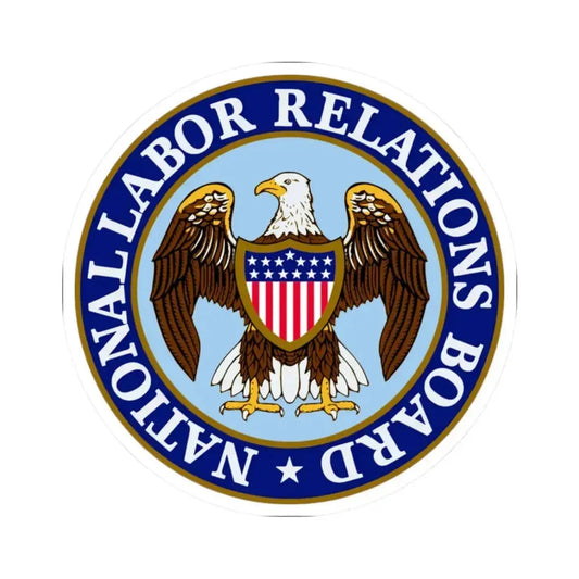 National Labor Relations Board - STICKER Vinyl Kiss-Cut Decal 2 Inch White - The Sticker Space