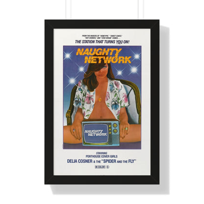 NAUGHTY NETWORK 1981 - Framed Movie Poster-16″ x 24″-The Sticker Space