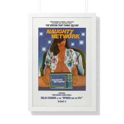 NAUGHTY NETWORK 1981 - Framed Movie Poster 20" x 30" White - The Sticker Space