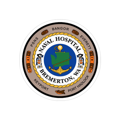 Naval Hospital Bremerton WAS 2006 (U.S. Navy) Transparent STICKER Die-Cut Vinyl Decal-2 Inch-The Sticker Space