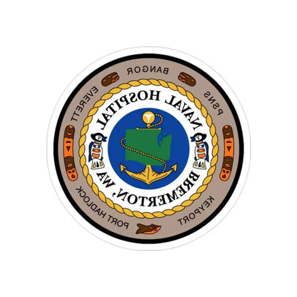 Naval Hospital Bremerton WAS 2006 (U.S. Navy) REVERSE PRINT Transparent Die-Cut STICKER 2 Inch Die-Cut Transparent - The Sticker Space