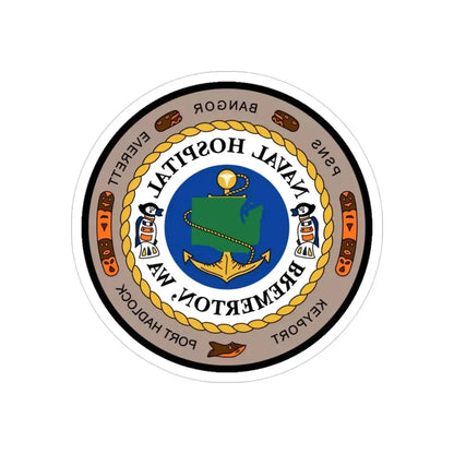 Naval Hospital Bremerton WAS 2006 (U.S. Navy) REVERSE PRINT Transparent Die-Cut STICKER 3 Inch Die-Cut Transparent - The Sticker Space