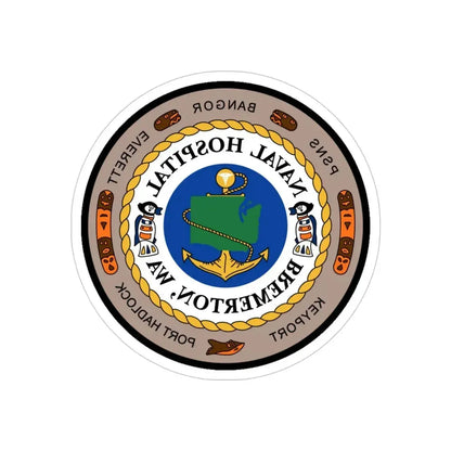 Naval Hospital Bremerton WAS 2006 (U.S. Navy) REVERSE PRINT Transparent Die-Cut STICKER 4 Inch Die-Cut Transparent - The Sticker Space