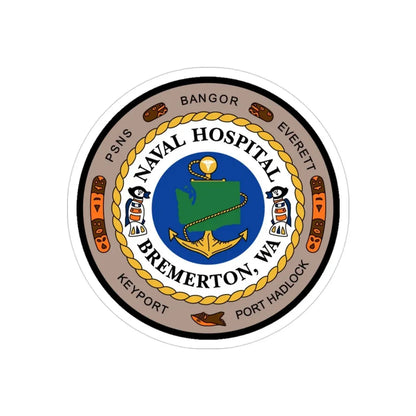 Naval Hospital Bremerton WAS 2006 (U.S. Navy) Transparent STICKER Die-Cut Vinyl Decal - The Sticker Space