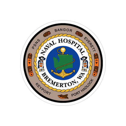 Naval Hospital Bremerton WAS 2006 (U.S. Navy) Transparent STICKER Die-Cut Vinyl Decal - The Sticker Space