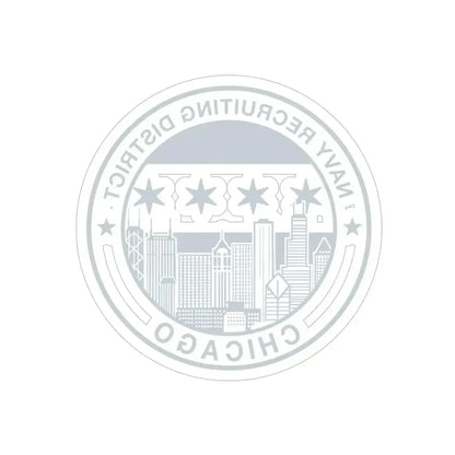 Naval Recruiting District Chicago (U.S. Navy) REVERSE PRINT Transparent Die-Cut STICKER 4 Inch Die-Cut Transparent - The Sticker Space