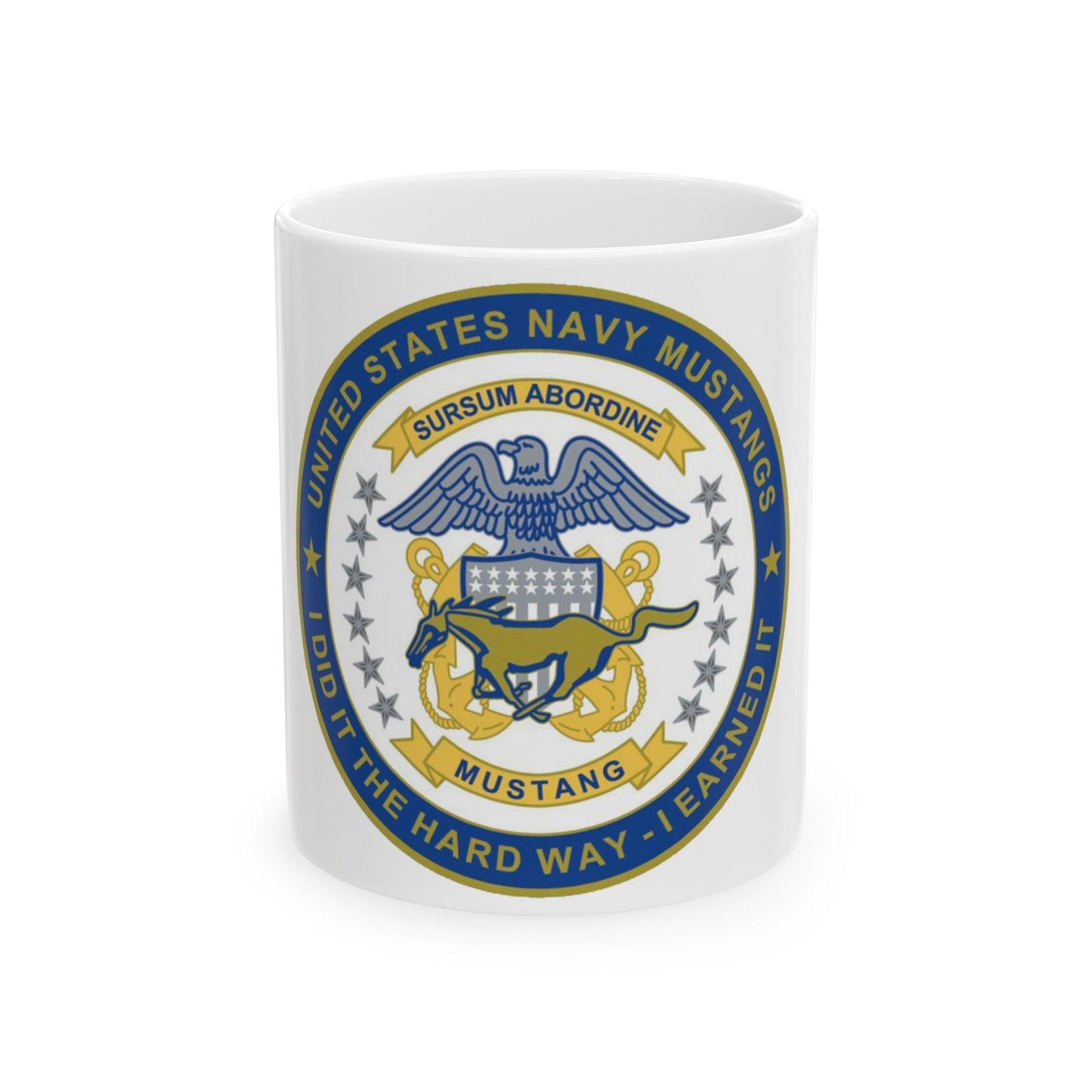 Navy Mustang I did it the hard way I earned it (U.S. Navy) White Coffee Mug-11oz-The Sticker Space