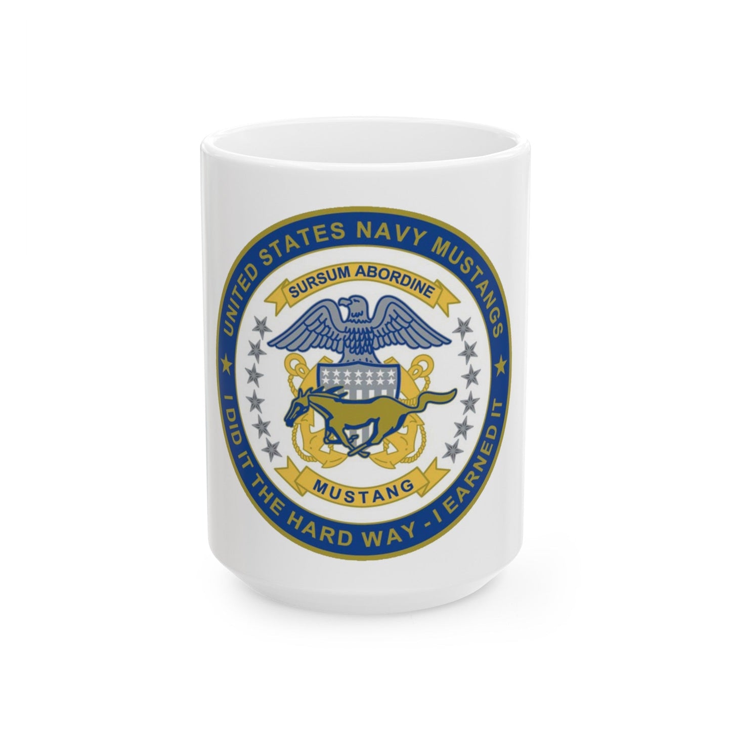 Navy Mustang I did it the hard way I earned it (U.S. Navy) White Coffee Mug-15oz-The Sticker Space