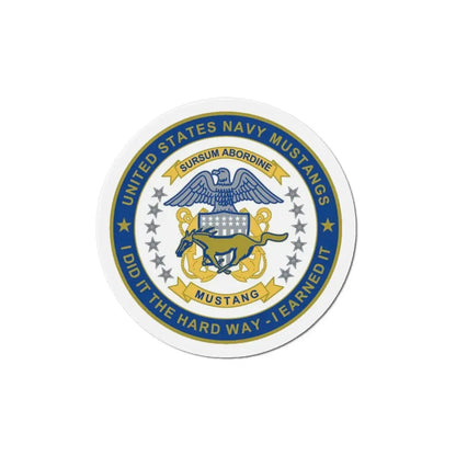 Navy Mustang I Did It The Hard Way I Earned It (U.S. Navy) Refrigerator Magnet - The Sticker Space
