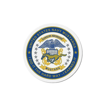 Navy Mustang I Did It The Hard Way I Earned It (U.S. Navy) Refrigerator Magnet - The Sticker Space