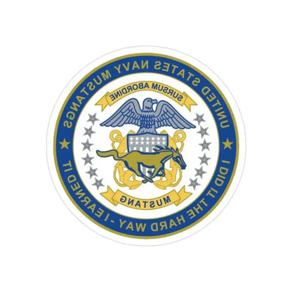 Navy Mustang I did it the hard way I earned it (U.S. Navy) REVERSE PRINT Transparent Die-Cut STICKER 2 Inch Die-Cut Transparent - The Sticker Space