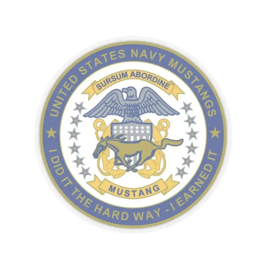 Navy Mustang I did it the hard way I earned it (U.S. Navy) STICKER Vinyl Kiss-Cut Decal 3 Inch Transparent - The Sticker Space
