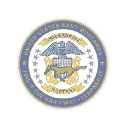 Navy Mustang I did it the hard way I earned it (U.S. Navy) STICKER Vinyl Kiss-Cut Decal 3 Inch Transparent - The Sticker Space