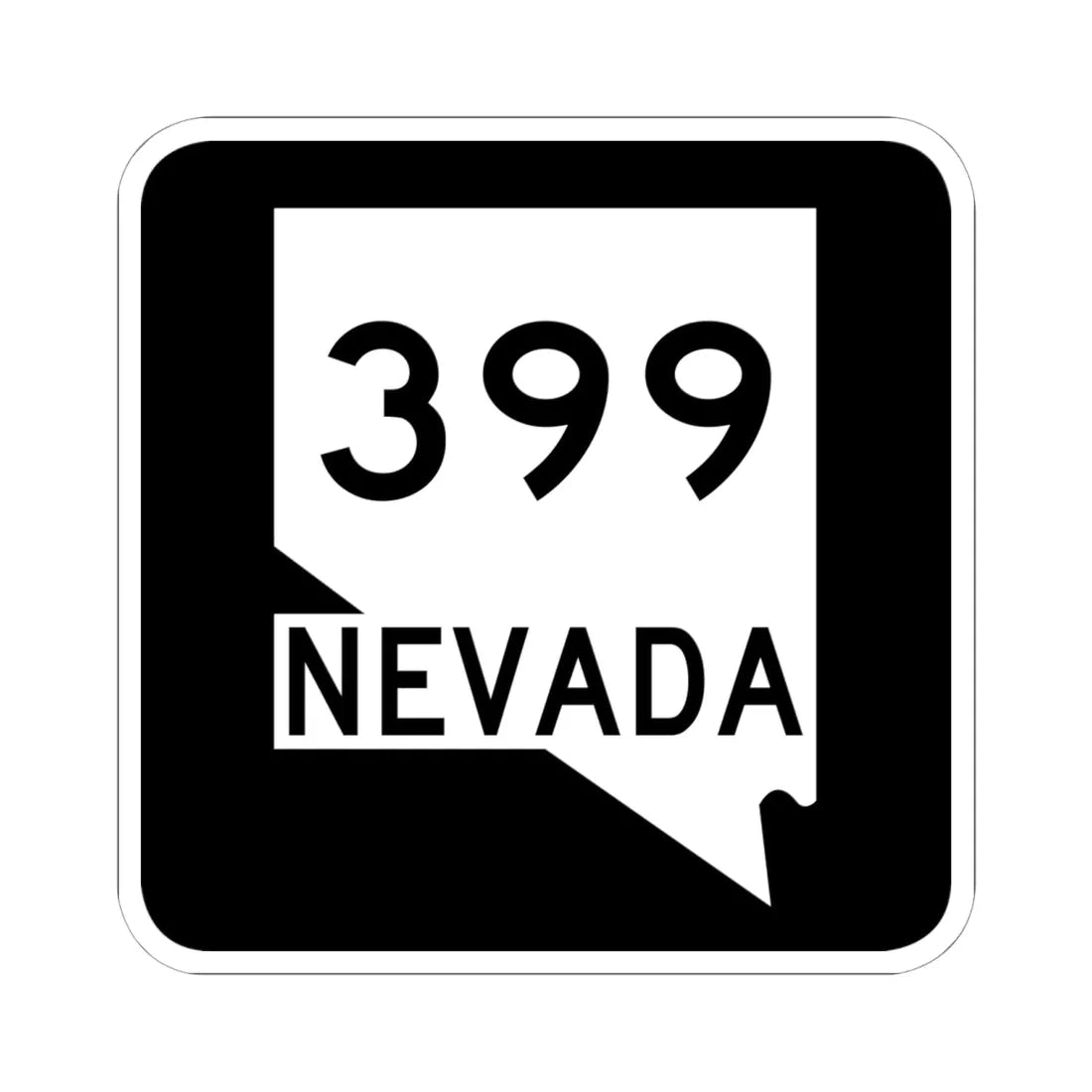 Nevada 399 (Nevada) (Road Sign) STICKER Vinyl Kiss-Cut Decal 6 Inch White - The Sticker Space