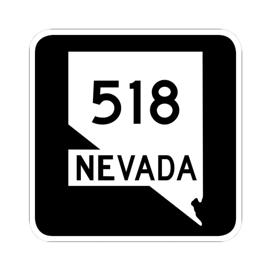 Nevada 518 (Nevada) (Road Sign) STICKER Vinyl Kiss-Cut Decal 3 Inch White - The Sticker Space