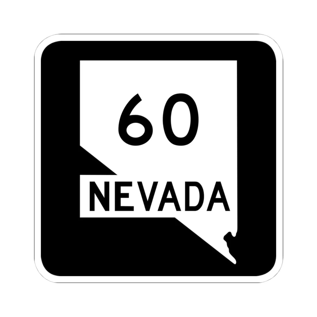 Nevada 60 (Nevada) (Road Sign) STICKER Vinyl Kiss-Cut Decal 4 Inch White - The Sticker Space