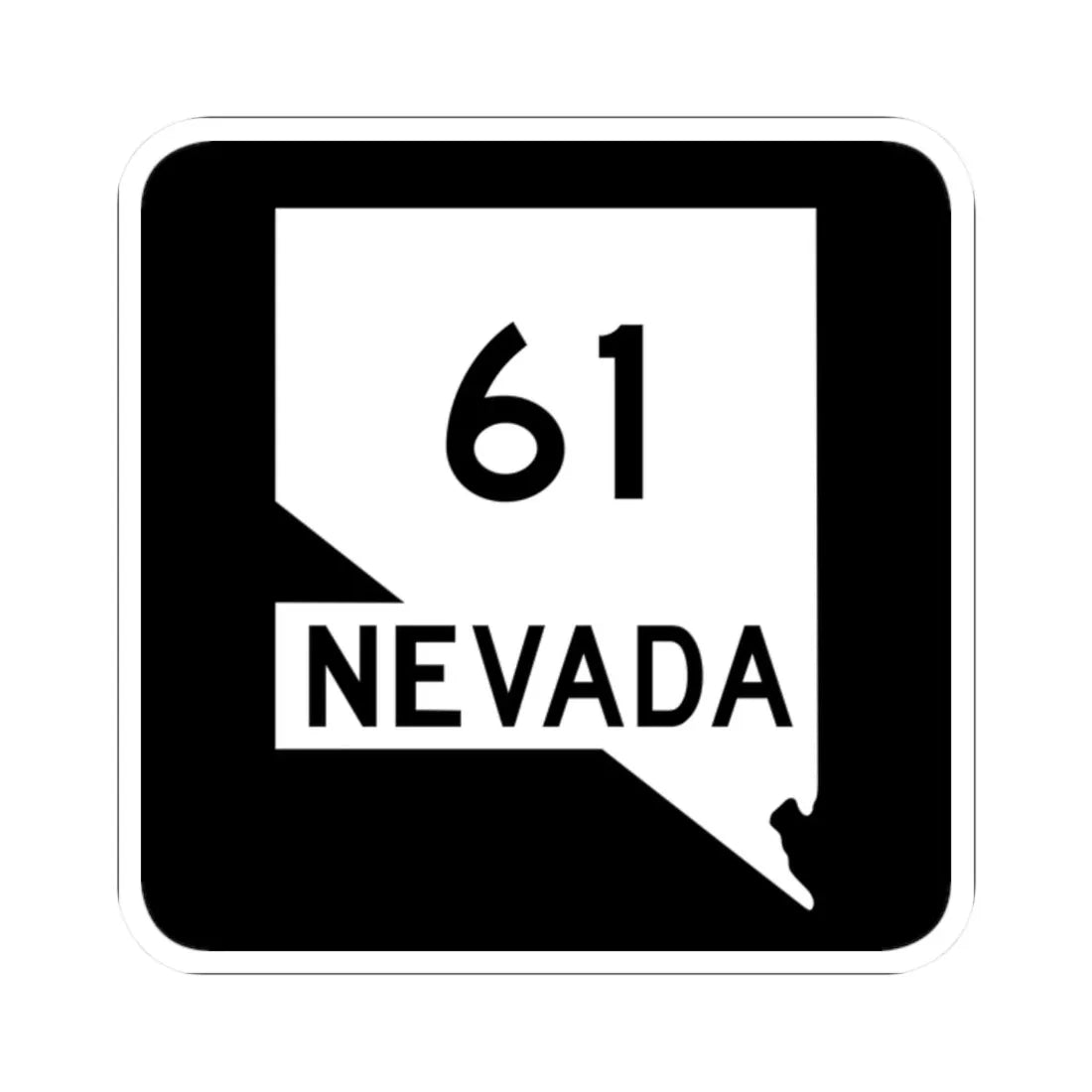 Nevada 61 (Nevada) (Road Sign) STICKER Vinyl Kiss-Cut Decal 2 Inch White - The Sticker Space