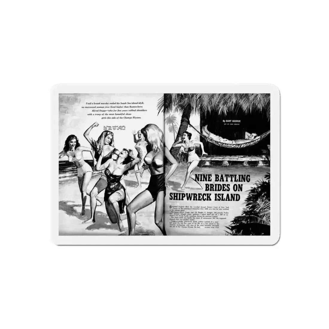 Nine Battling Brides on Shipwreck Island, Man's Day, February 1961 (Magazine Illustration) Refrigerator Magnet 6 Inch - The Sticker Space