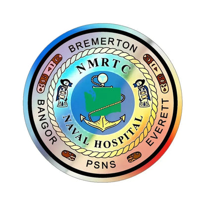NMRTC Naval Hospital Bremerton (U.S. Navy) Holographic STICKER Die-Cut Vinyl Decal 5 Inch Holographic - The Sticker Space
