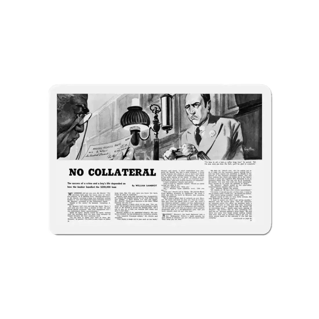 No Collateral, Mr. magazine, May 1953 (Magazine Illustration) Refrigerator Magnet 6 Inch - The Sticker Space