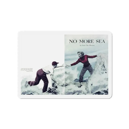 No More Sea, Chatelaine, August 1950 (Magazine Illustration) Refrigerator Magnet 2 Inch - The Sticker Space