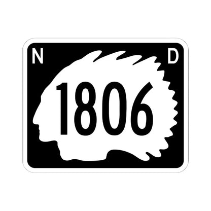 North Dakota 1806 (North Dakota) (Road Sign) STICKER Vinyl Kiss-Cut Decal 6 Inch White - The Sticker Space