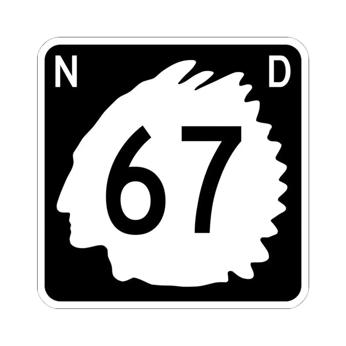 North Dakota 67 (North Dakota) (Road Sign) STICKER Vinyl Kiss-Cut Decal 6 Inch White - The Sticker Space