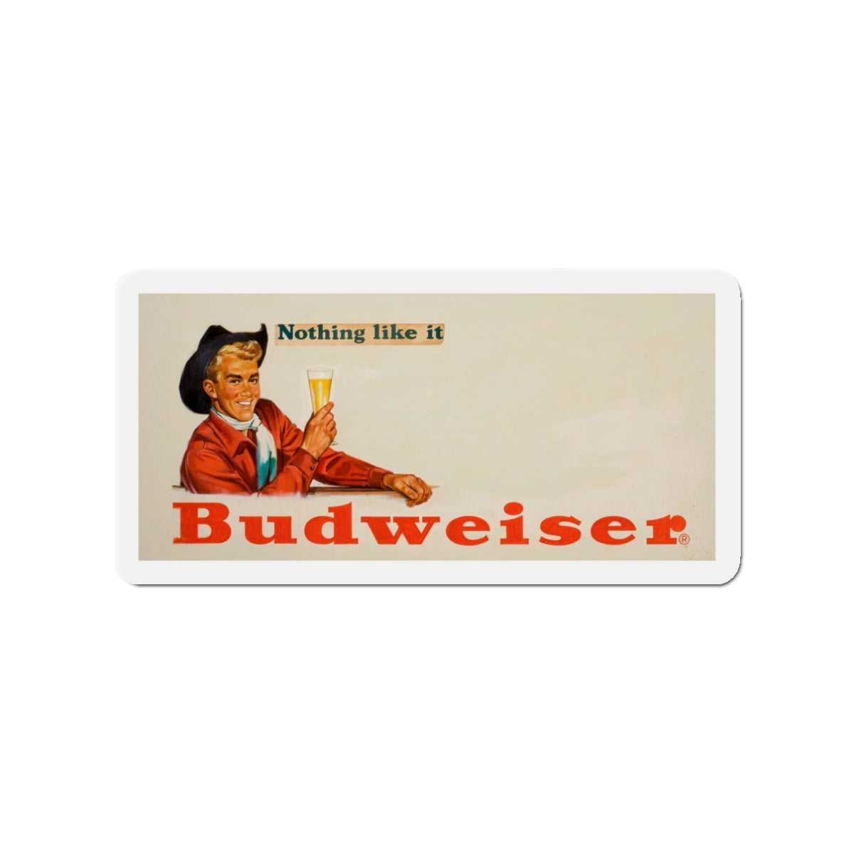 Nothing Like It, Budweiser Beer advertisement (Magazine Illustration) Refrigerator Magnet-3" x 3"-The Sticker Space