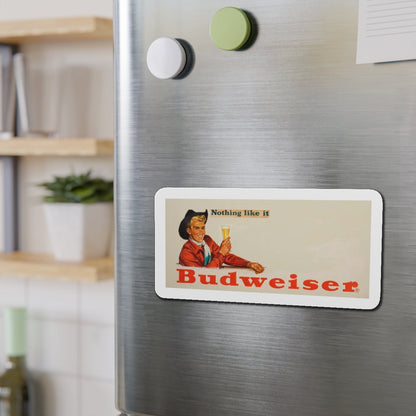 Nothing Like It, Budweiser Beer advertisement (Magazine Illustration) Refrigerator Magnet-The Sticker Space