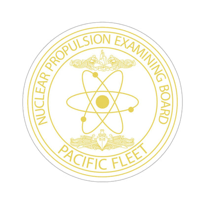 Nuclear Propulsion Examining Board Pacific Fleet (U.S. Navy) STICKER Vinyl Die-Cut Decal-4 Inch-The Sticker Space