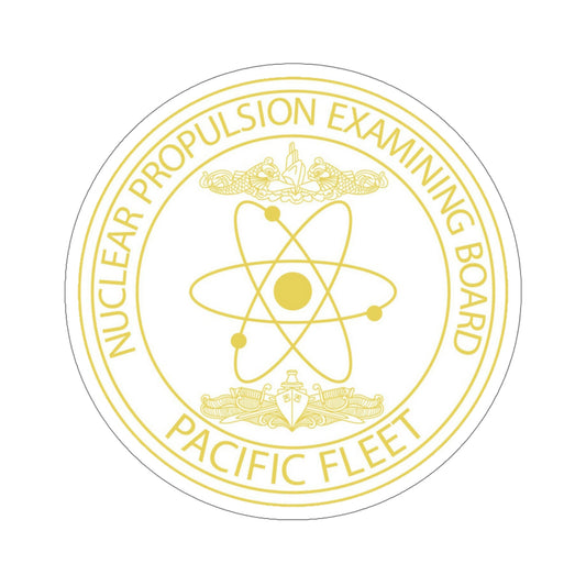 Nuclear Propulsion Examining Board Pacific Fleet (U.S. Navy) STICKER Vinyl Die-Cut Decal-6 Inch-The Sticker Space