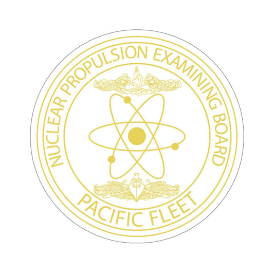 Nuclear Propulsion Examining Board Pacific Fleet (U.S. Navy) STICKER Vinyl Die-Cut Decal-6 Inch-The Sticker Space