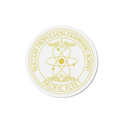 Nuclear Propulsion Examining Board Pacific Fleet (U.S. Navy) Refrigerator Magnet 5 Inch - The Sticker Space