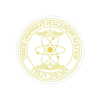 Nuclear Propulsion Examining Board Pacific Fleet (U.S. Navy) REVERSE PRINT Transparent Die-Cut STICKER 2 Inch Die-Cut Transparent - The Sticker Space
