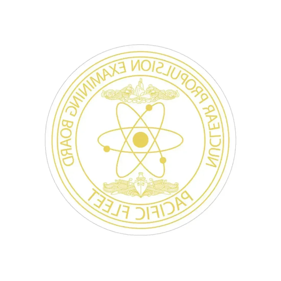 Nuclear Propulsion Examining Board Pacific Fleet (U.S. Navy) REVERSE PRINT Transparent Die-Cut STICKER 3 Inch Die-Cut Transparent - The Sticker Space