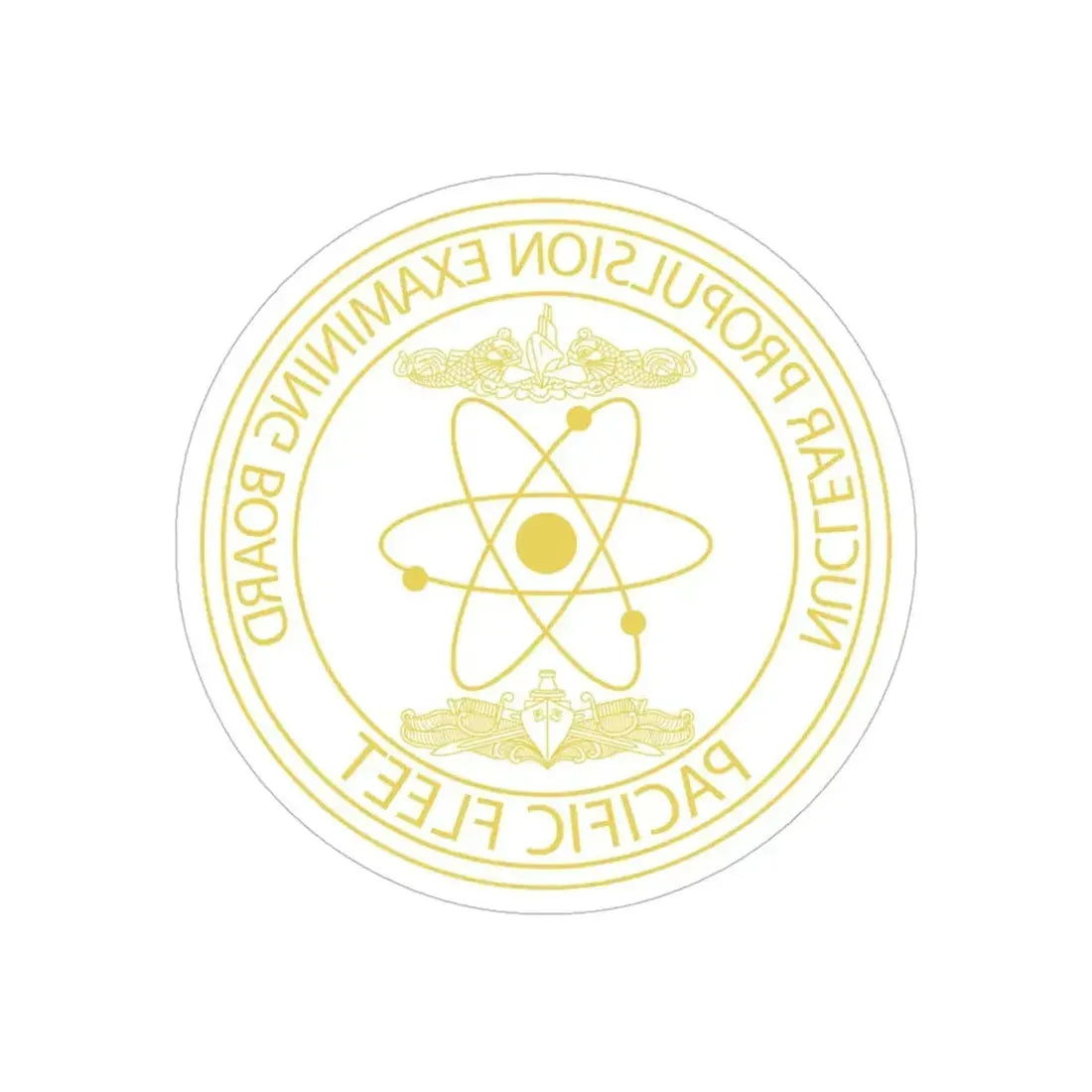 Nuclear Propulsion Examining Board Pacific Fleet (U.S. Navy) REVERSE PRINT Transparent Die-Cut STICKER 6 Inch Die-Cut Transparent - The Sticker Space