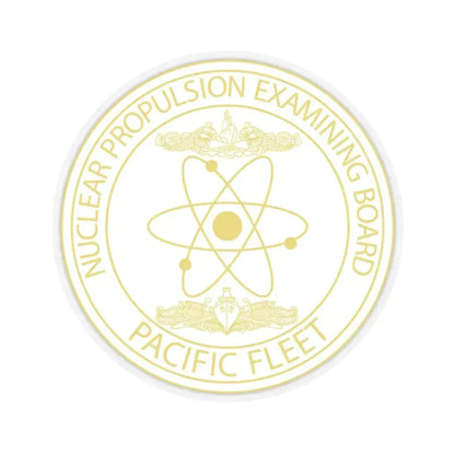 Nuclear Propulsion Examining Board Pacific Fleet (U.S. Navy) STICKER Vinyl Kiss-Cut Decal 4 Inch Transparent - The Sticker Space