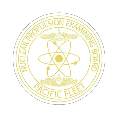 Nuclear Propulsion Examining Board Pacific Fleet (U.S. Navy) STICKER Vinyl Kiss-Cut Decal 4 Inch White - The Sticker Space