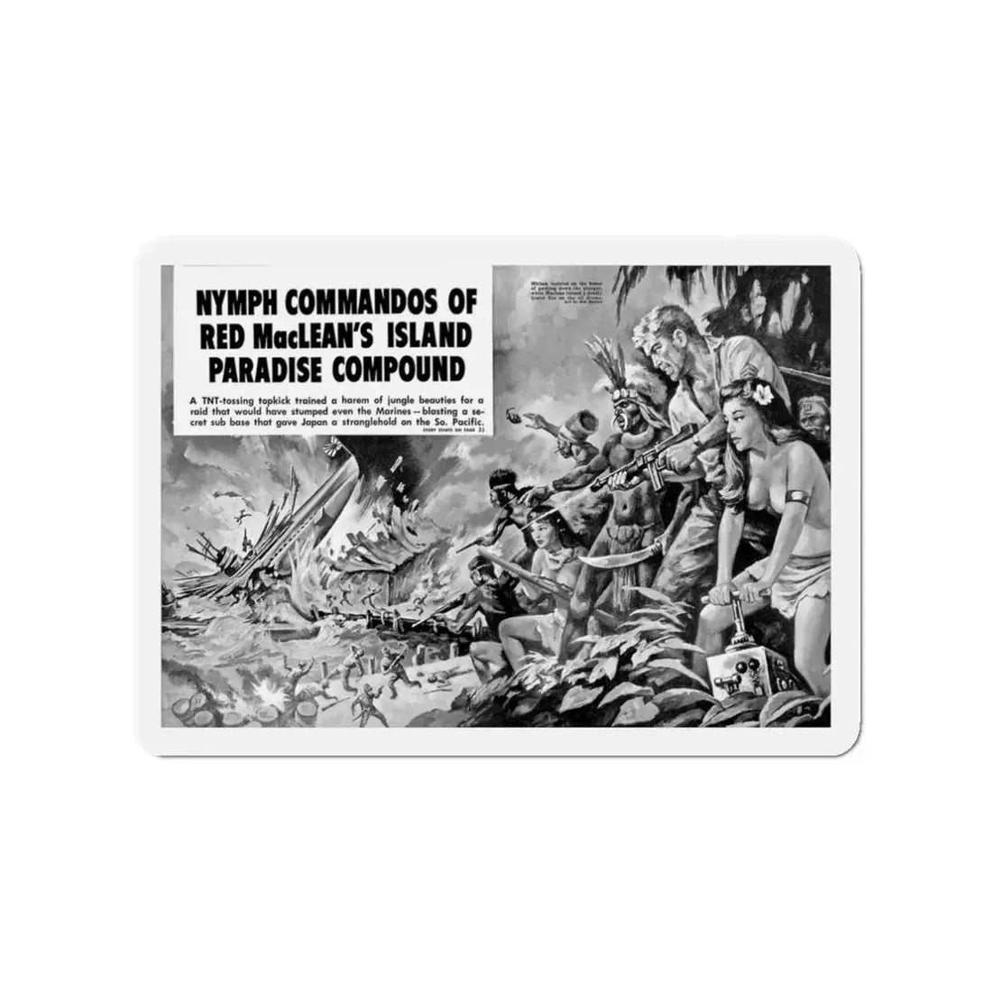 Nymph Commandos Of Red MacLean's Island Paradise Compound, Action For Men, May 1966 (Magazine Illustration) Refrigerator Magnet - The Sticker Space