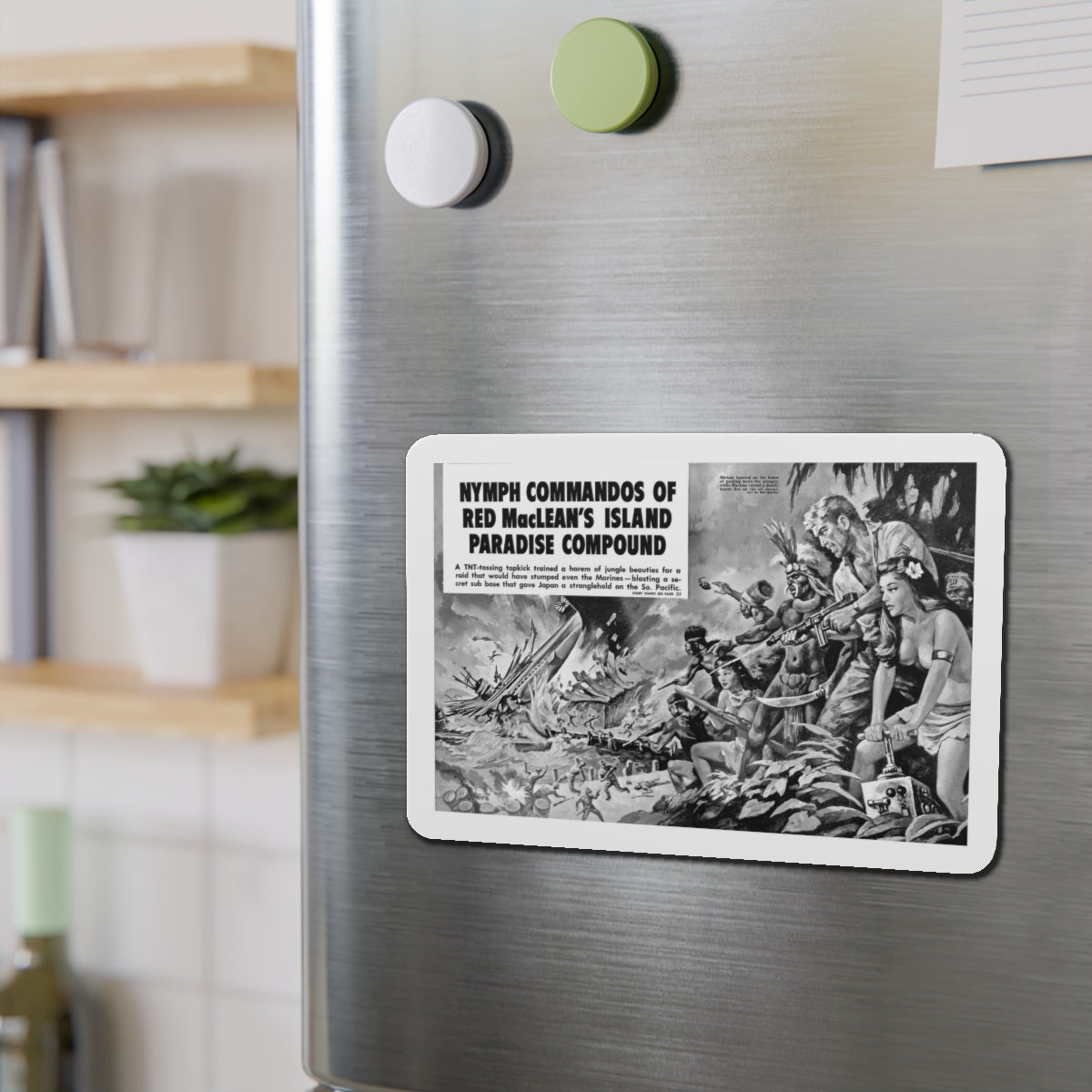 Nymph Commandos Of Red MacLean's Island Paradise Compound, Action For Men, May 1966 (Magazine Illustration) Refrigerator Magnet-The Sticker Space