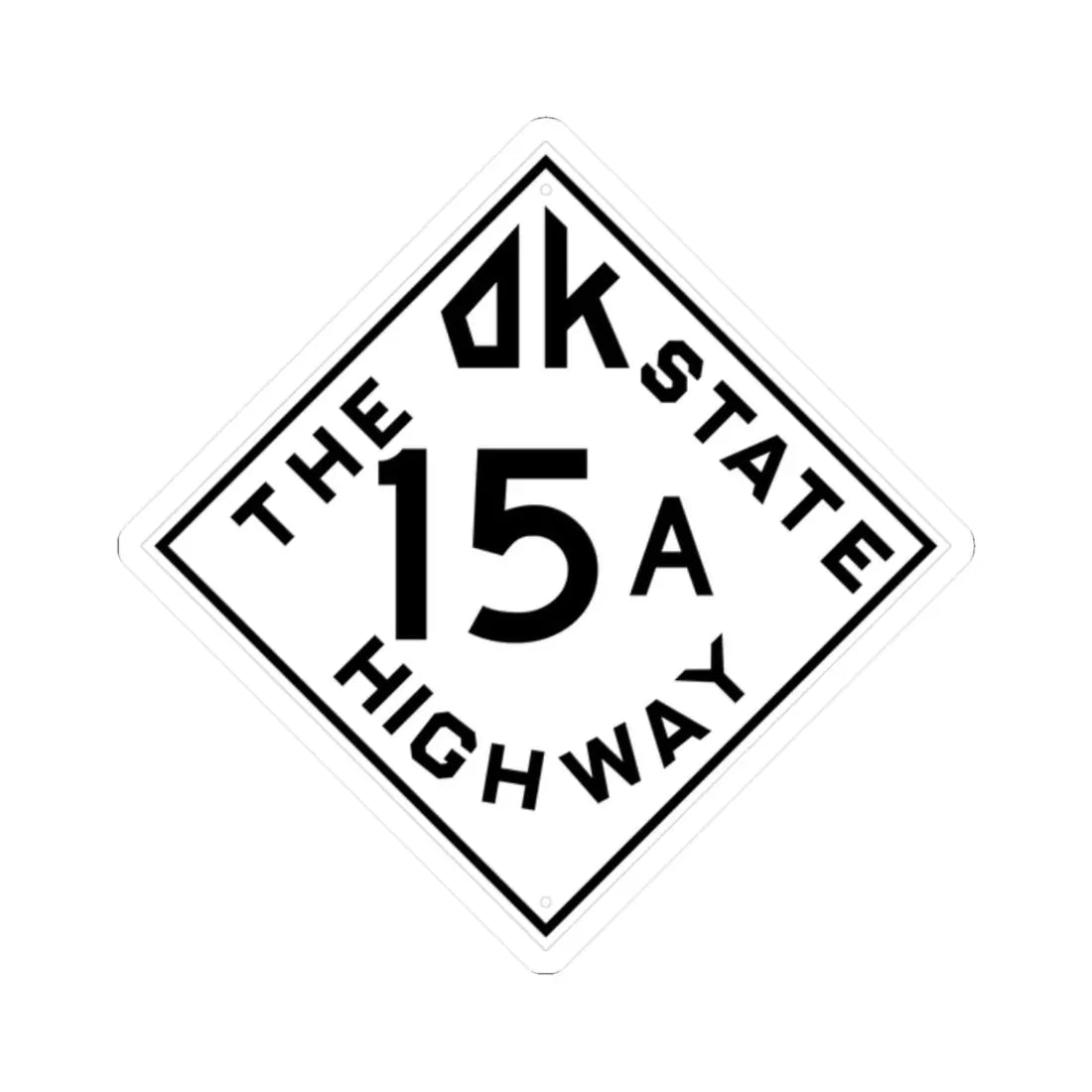 Oklahoma 15A 1948 (Oklahoma) (Road Sign) STICKER Vinyl Kiss-Cut Decal 2 Inch White - The Sticker Space