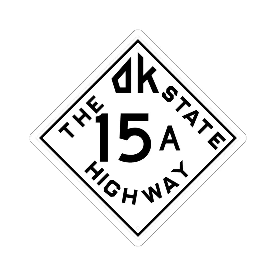 Oklahoma 15A 1948 (Oklahoma) (Road Sign) STICKER Vinyl Kiss-Cut Decal 6 Inch White - The Sticker Space