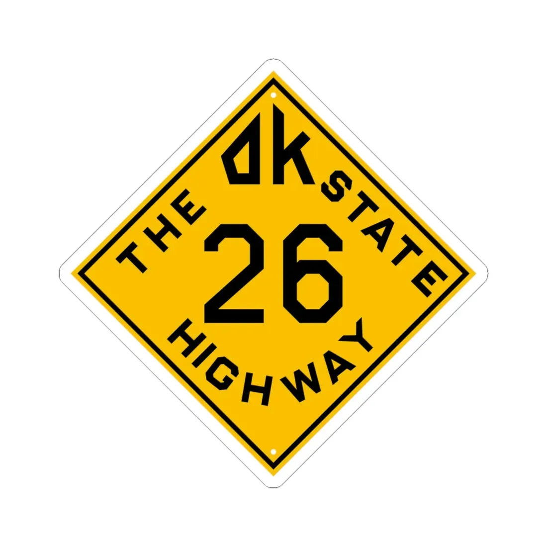 Oklahoma 26 1924 (Oklahoma) (Road Sign) STICKER Vinyl Kiss-Cut Decal 4 Inch White - The Sticker Space