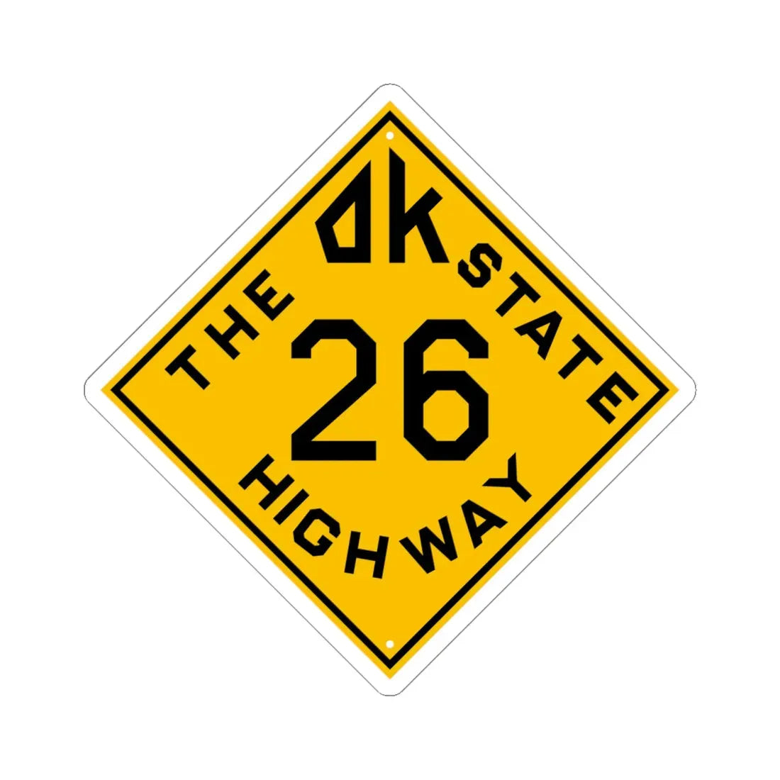 Oklahoma 26 1924 (Oklahoma) (Road Sign) STICKER Vinyl Kiss-Cut Decal 6 Inch White - The Sticker Space