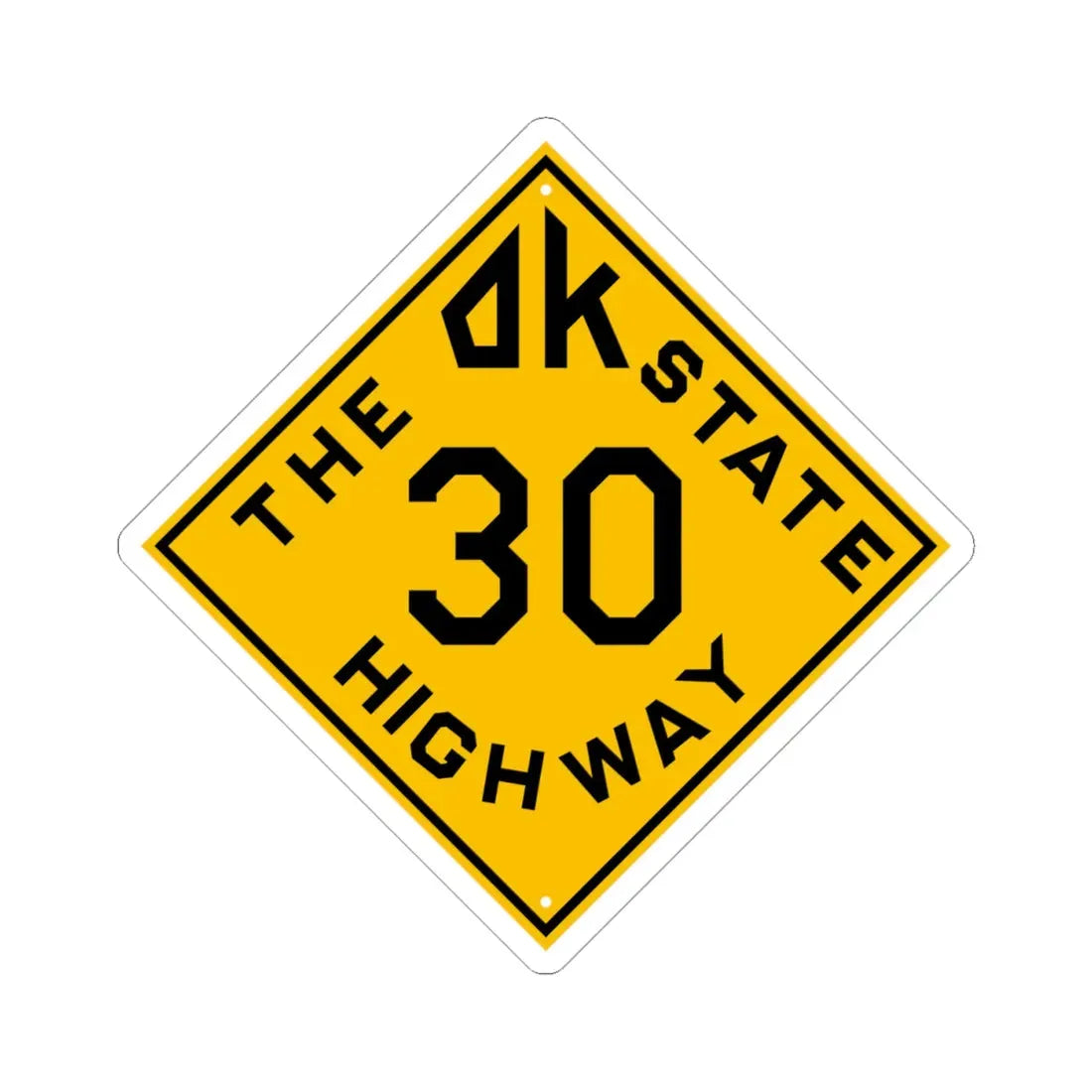 Oklahoma 30 1924 (Oklahoma) (Road Sign) STICKER Vinyl Kiss-Cut Decal 4 Inch White - The Sticker Space
