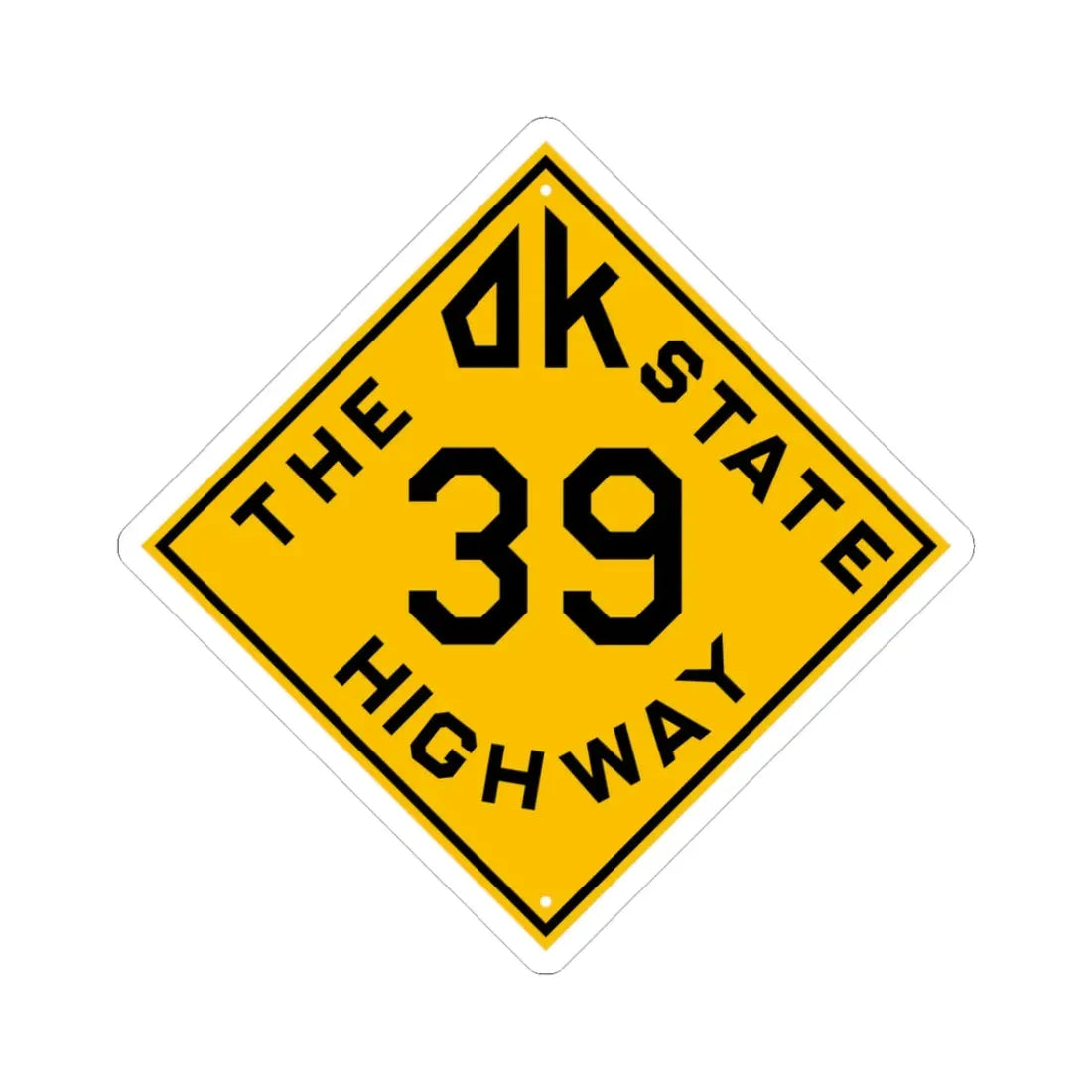 Oklahoma 39 1924 (Oklahoma) (Road Sign) STICKER Vinyl Kiss-Cut Decal 3 Inch White - The Sticker Space