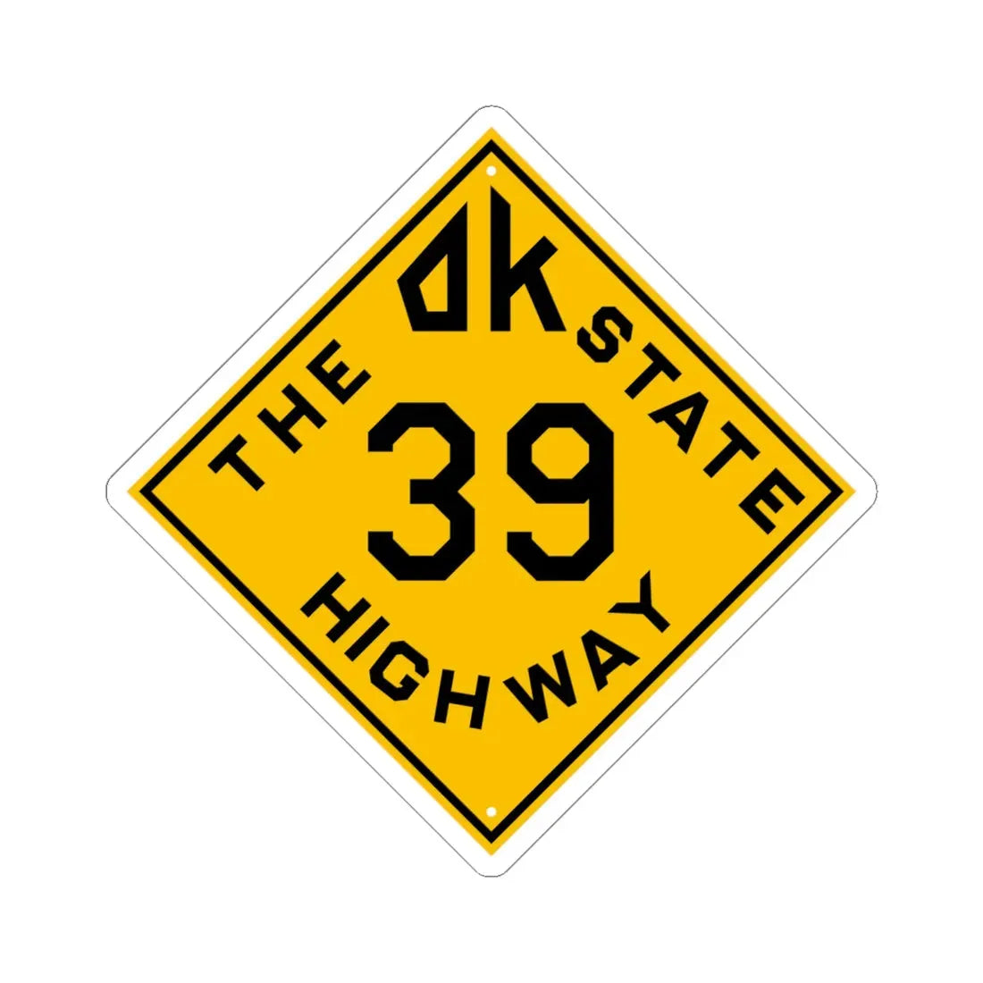 Oklahoma 39 1924 (Oklahoma) (Road Sign) STICKER Vinyl Kiss-Cut Decal 6 Inch White - The Sticker Space