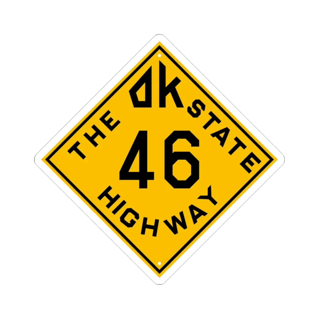 Oklahoma 46 1924 (Oklahoma) (Road Sign) STICKER Vinyl Kiss-Cut Decal 3 Inch White - The Sticker Space